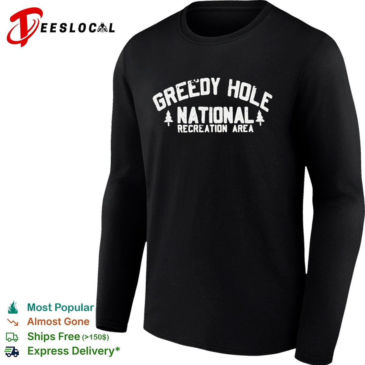 Greedy Hole National Recreation Area parody nature outdoors wilderness aesthetic shirt