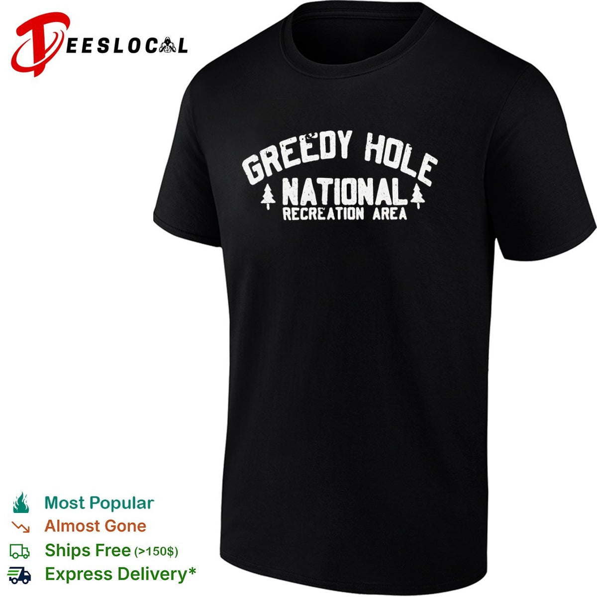Greedy Hole National Recreation Area parody nature outdoors wilderness aesthetic shirt