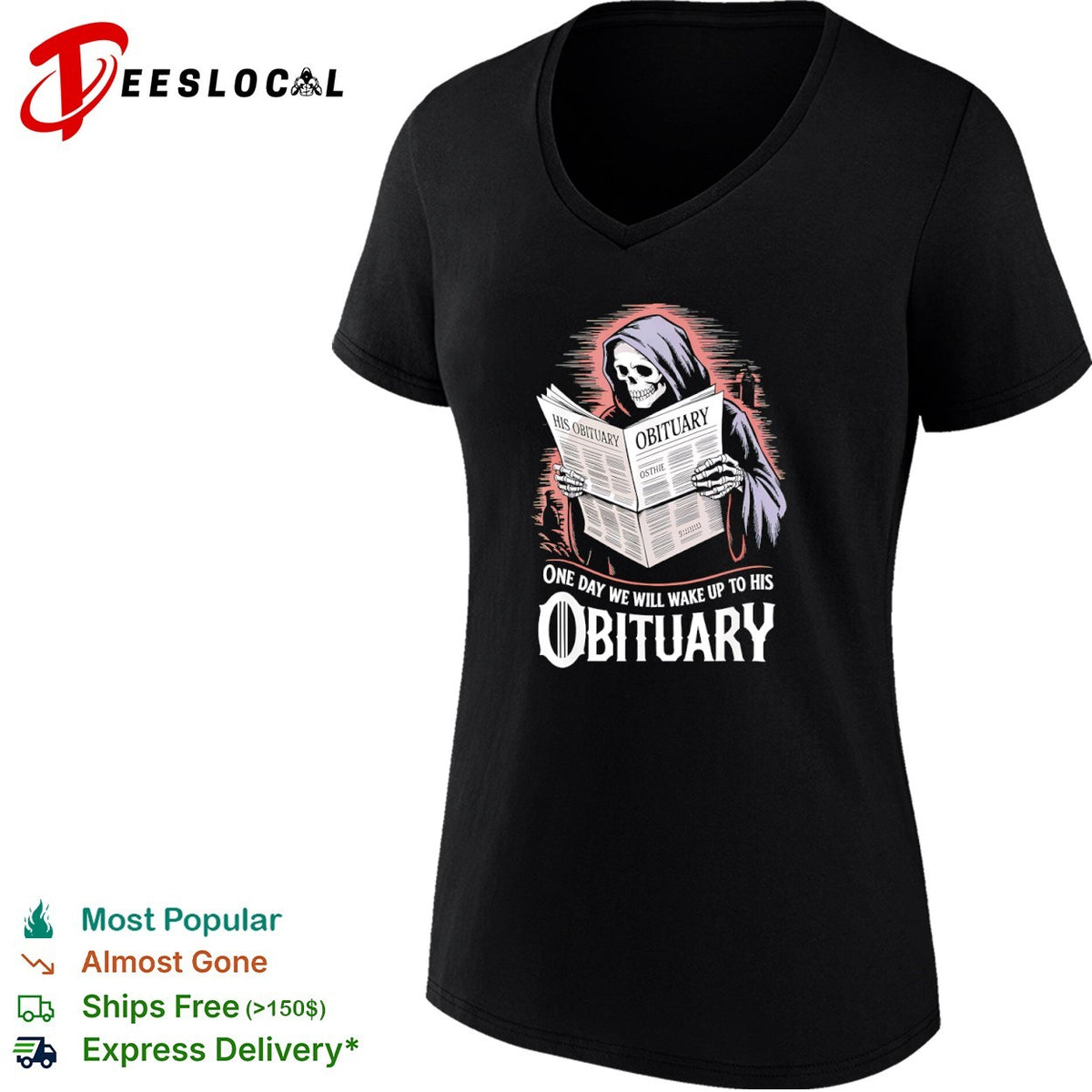 Grim Reaper His Obituary One Day We Will Wake Up To His Obituary Shirt