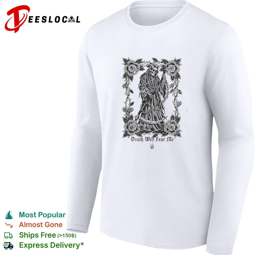 Grim Reaper death will fear me rose thorn chain gothic horror skeleton art shirt