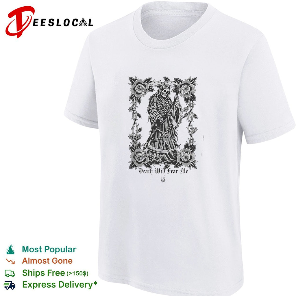 Grim Reaper death will fear me rose thorn chain gothic horror skeleton art shirt