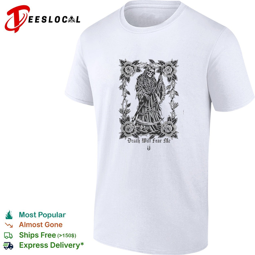 Grim Reaper death will fear me rose thorn chain gothic horror skeleton art shirt