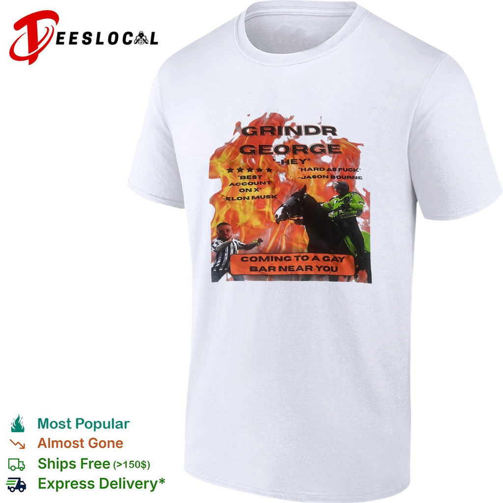 Grindr George Jason Bourne Elon Musk Coming to a Gay Bar Near You shirt