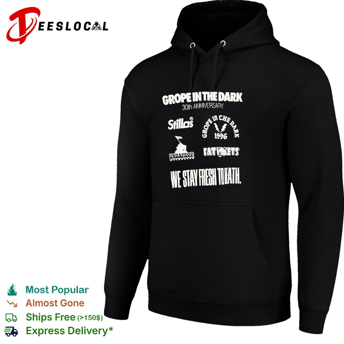 Grope in the dark 30th anniversary stillas undaprop fat pokets we stay fresh to death shirt