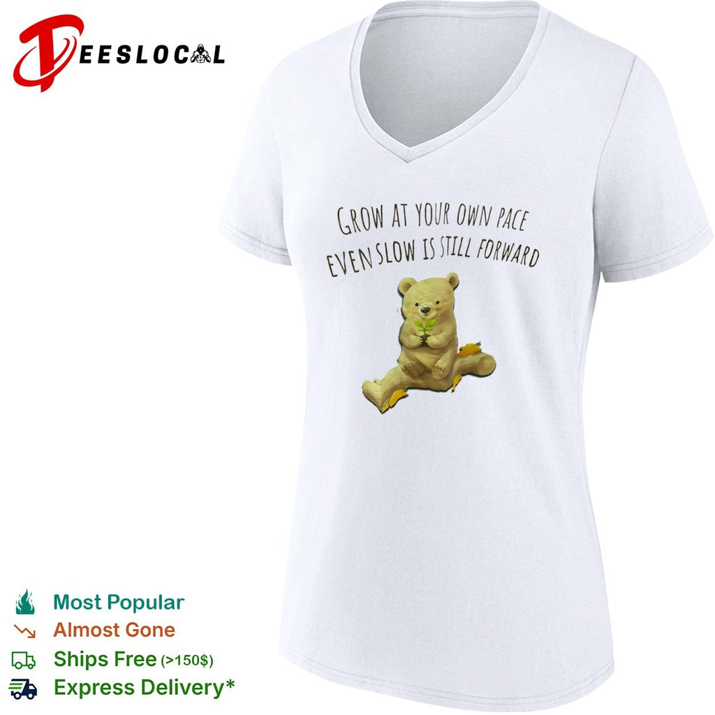 Grow at your own pace even slow is still forward bear with plant sprout shirt