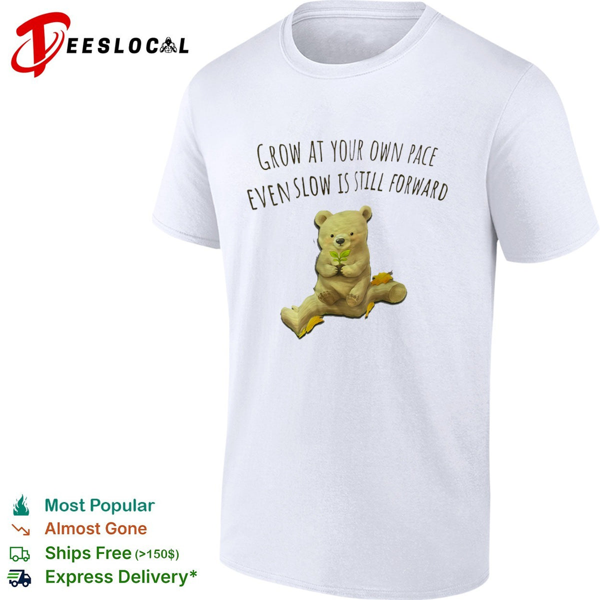 Grow at your own pace even slow is still forward bear with plant sprout shirt