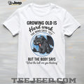 Growing Old Is Hard Work Toothless Dragon Funny Aging Humor T shirt