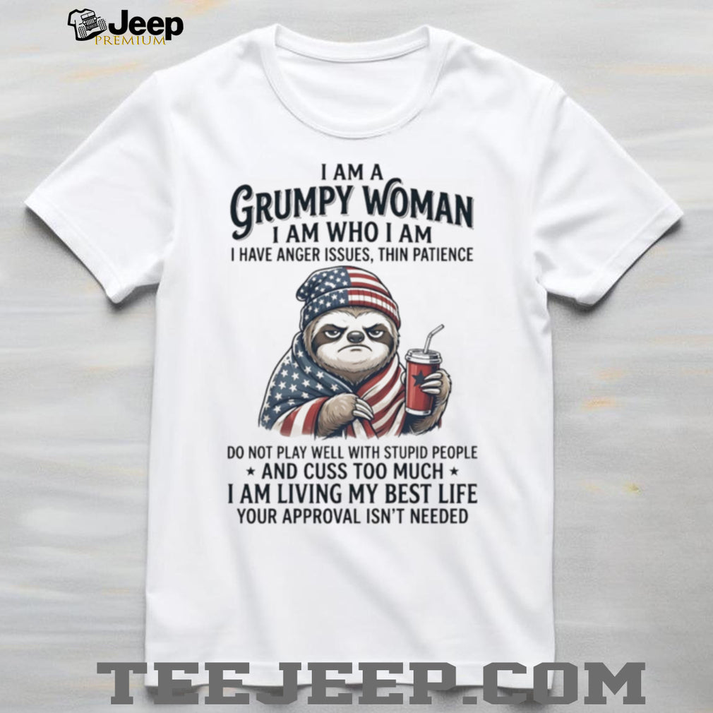 Grumpy Woman Patriotic Sloth American Flag Funny Attitude T Shirt