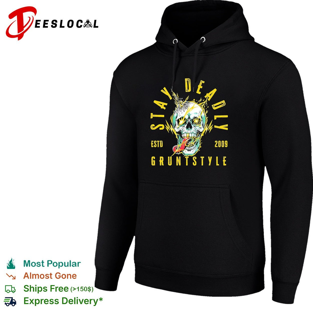 Grunt Style stay deadly est 2009 skull graphic shirt
