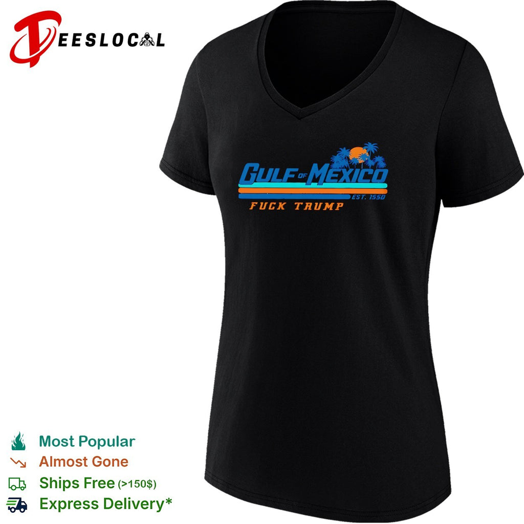 Gulf of Mexico est 1550 fuck Trump shirt