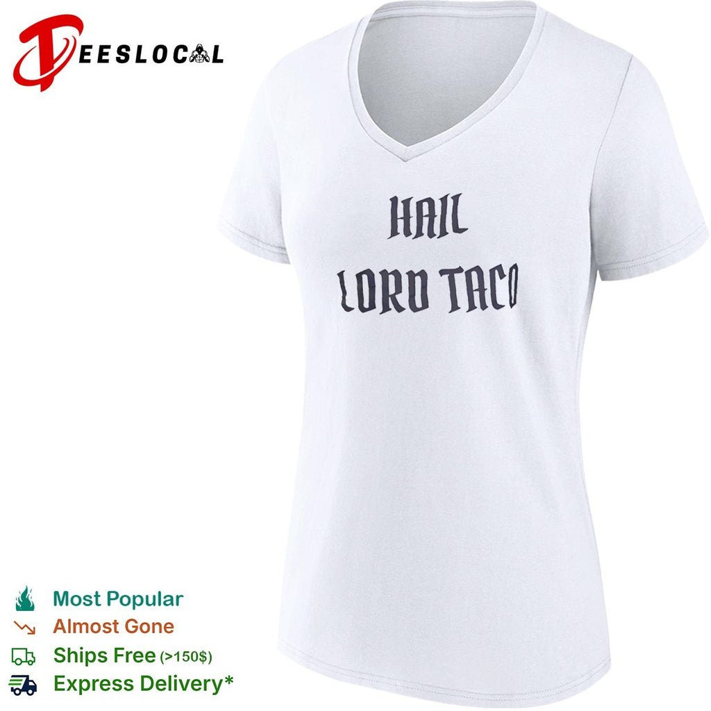 Hail Lord Taco shirt