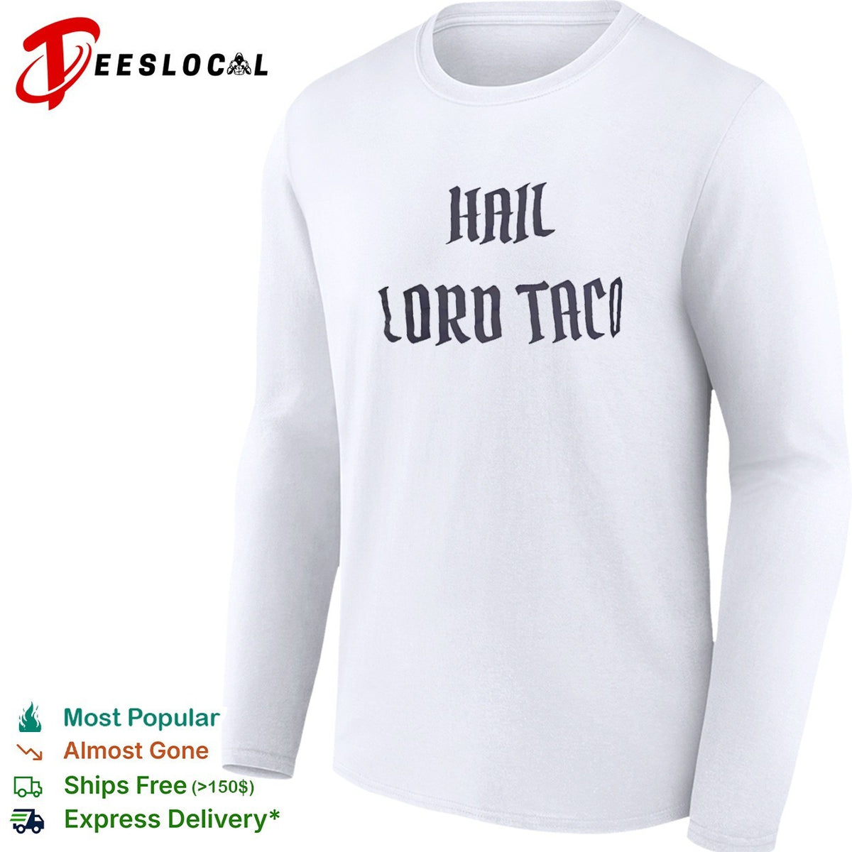 Hail Lord Taco shirt