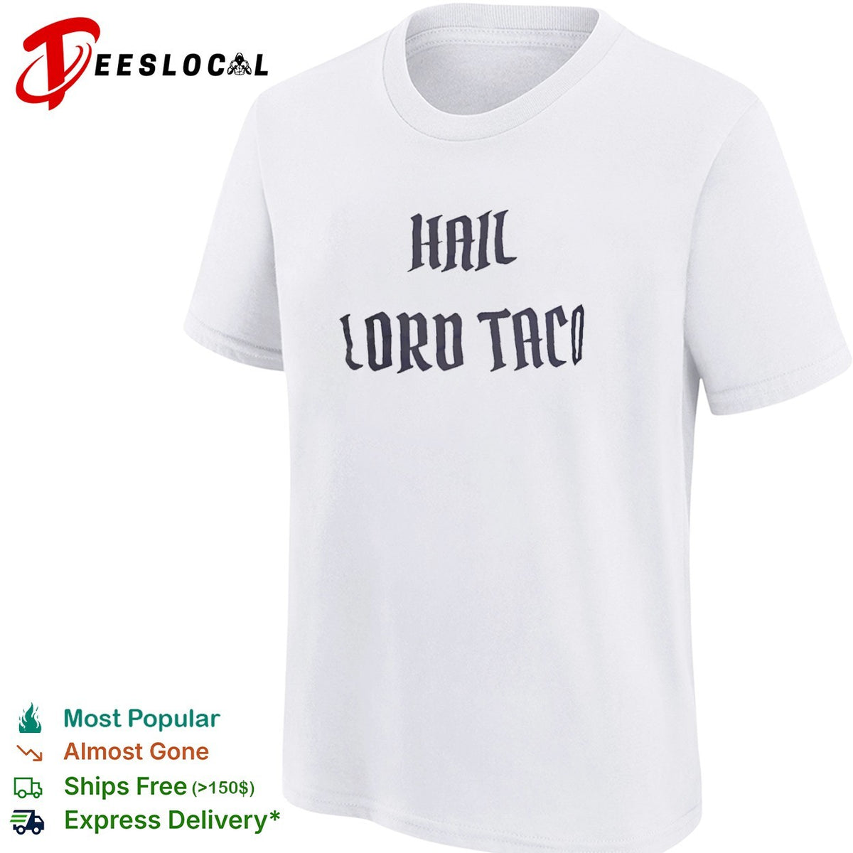 Hail Lord Taco shirt