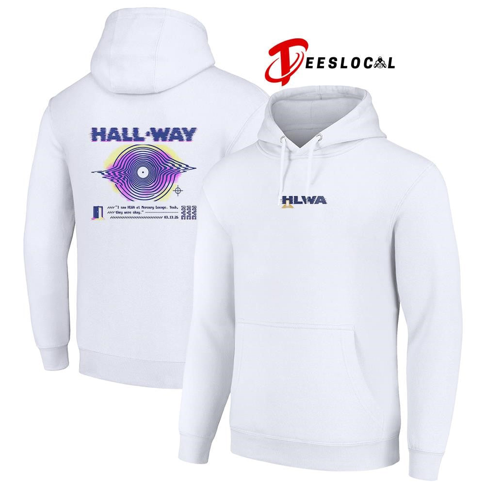 Hall ‘Way HLWA I saw HLWA at Mercury Lounge yeah they were okay shirt