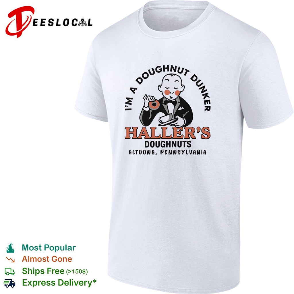 Haller’s doughnuts I’m a doughnut dunker Altoona Pennsylvania vintage shirt
