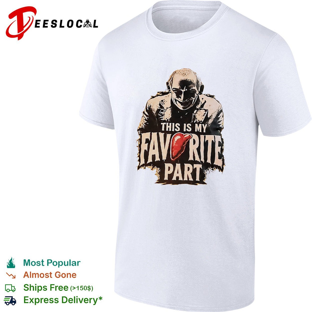 Hannibal Lecter Silence of the Lambs This is my favorite part liver organ horror shirt