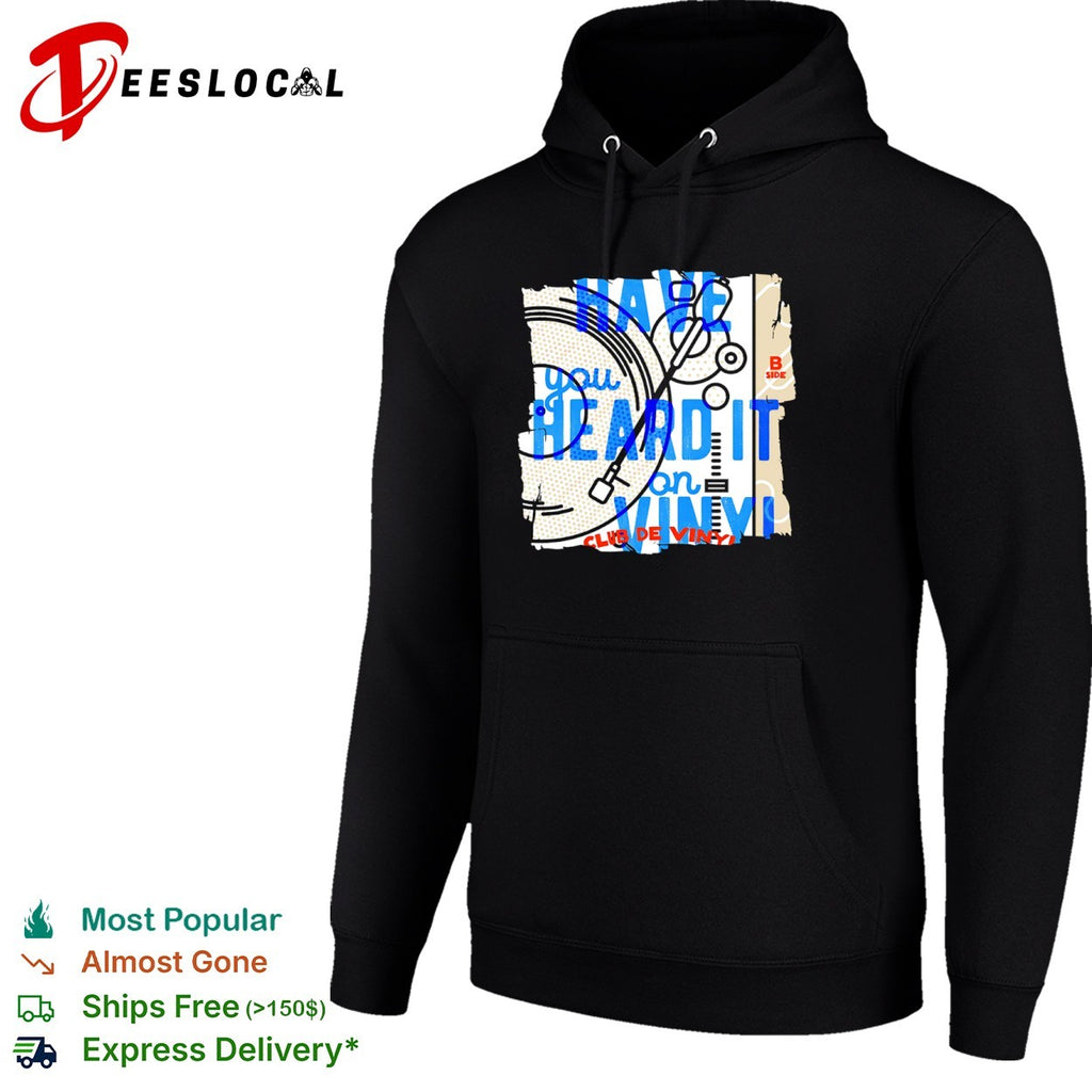 Have you heard it on vinyl club de vinyl B side shirt