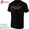 Having me as a gf is not for the weak shirt