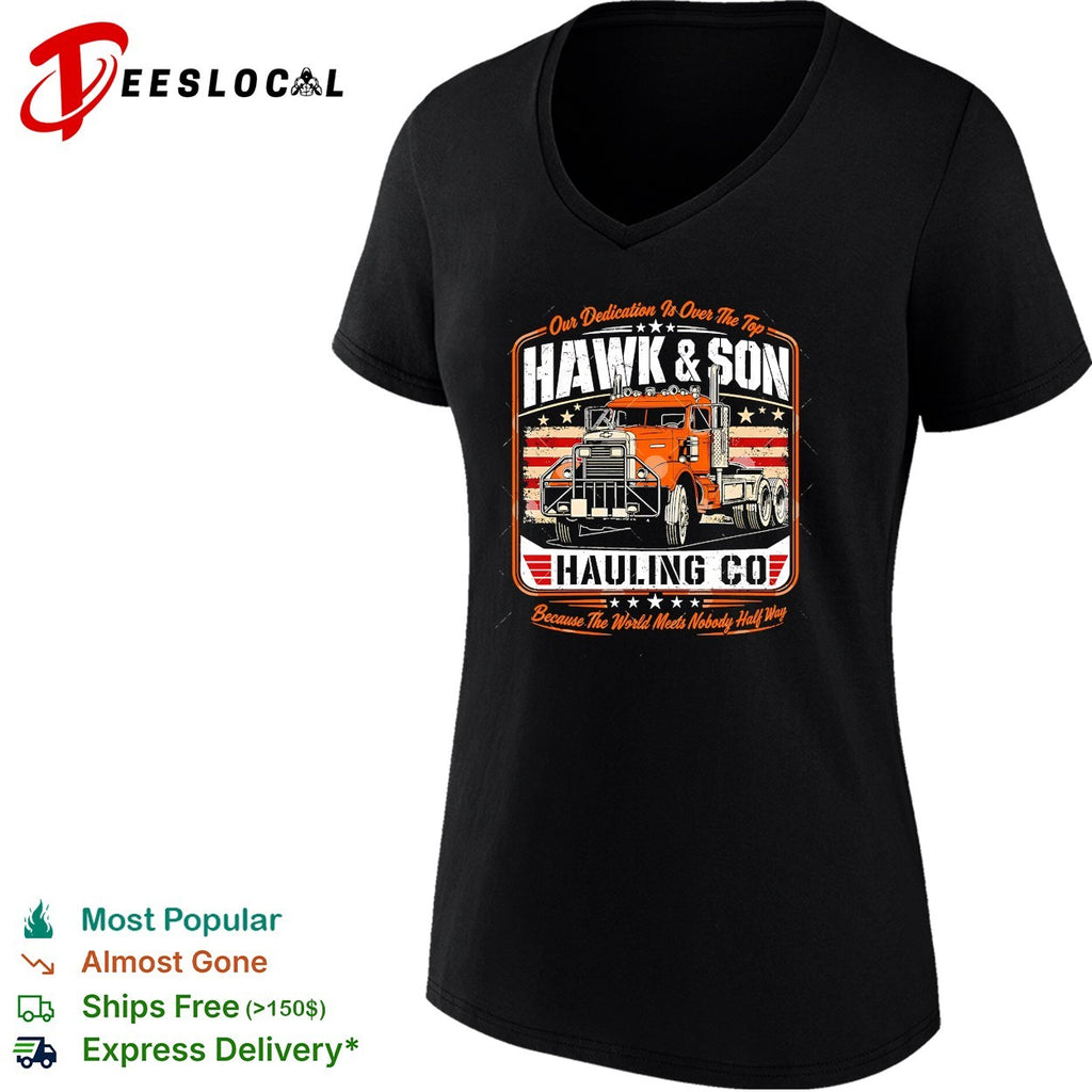 Hawk and Son Hauling Co trucking company vintage americana shirt