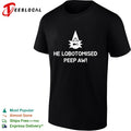 He Lobotomised Peep Aw shirt