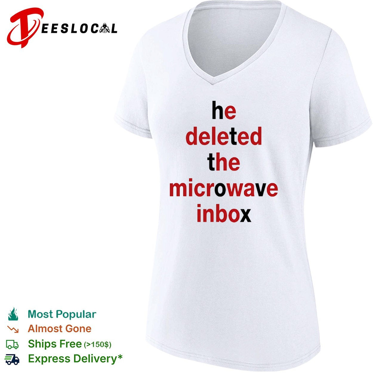 He deleted the microwave inbox typography shirt