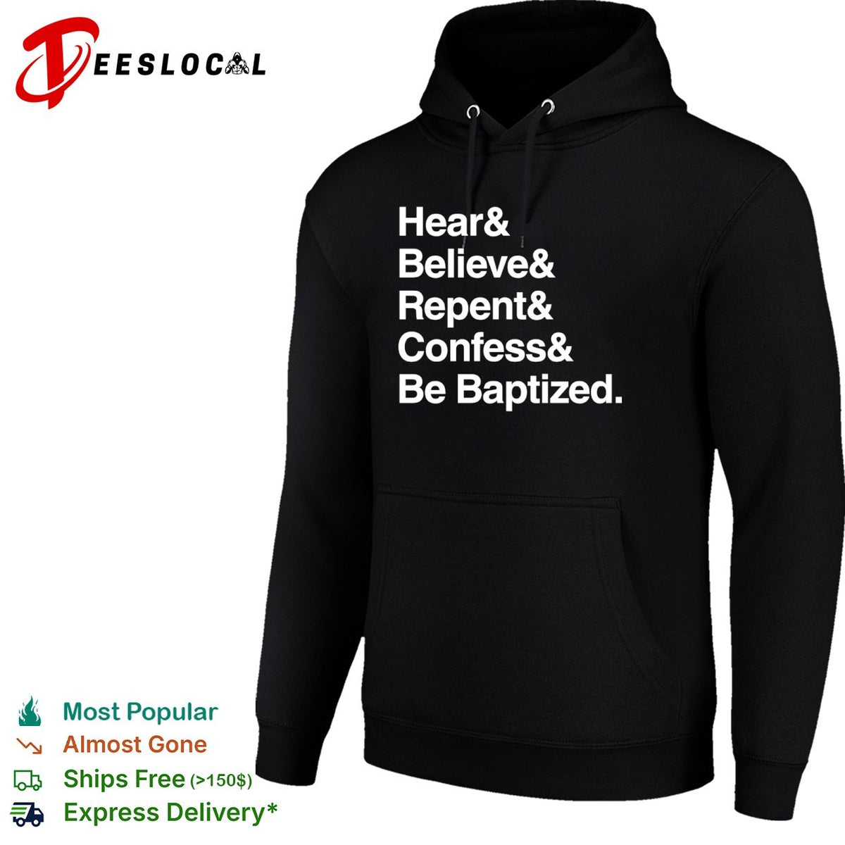 Hear and Believe and Repent and Confess and Be Baptized Religious Faith shirt