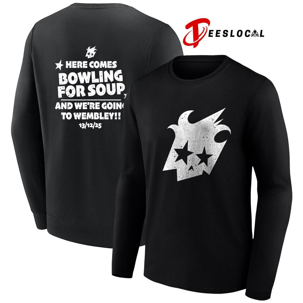 Here comes bowling for soup and we’re going to Wembley shirt
