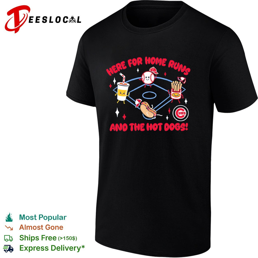 Here for Home Runs and the Hot Dogs Chicago Cubs MLB Mascot Cartoon Food Shirt