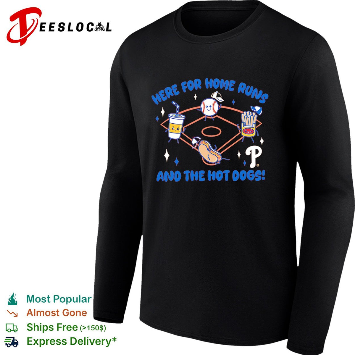 Here for home runs and the hot dogs Philadelphia Phillies mascot food MLB shirt