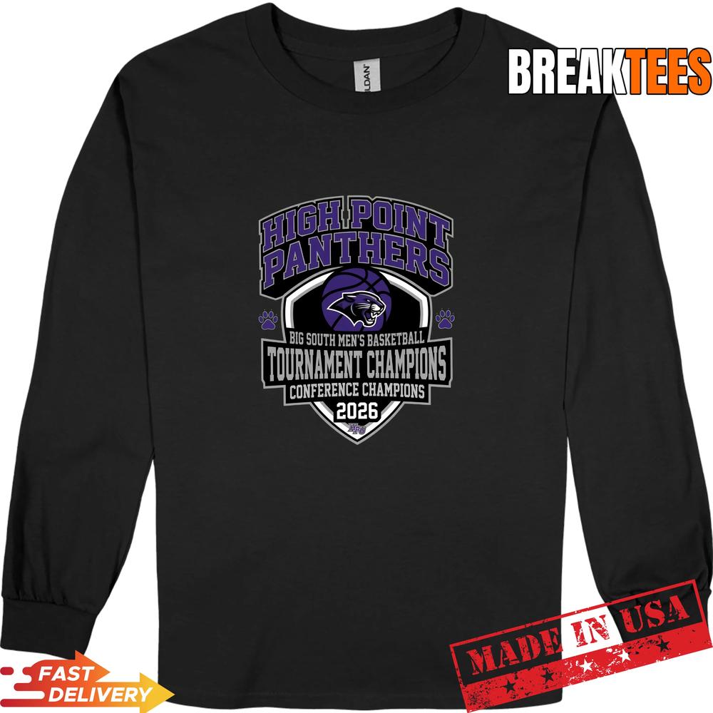 High Point Panthers Basketball Champions 2026 Big South Fan T-Shirt