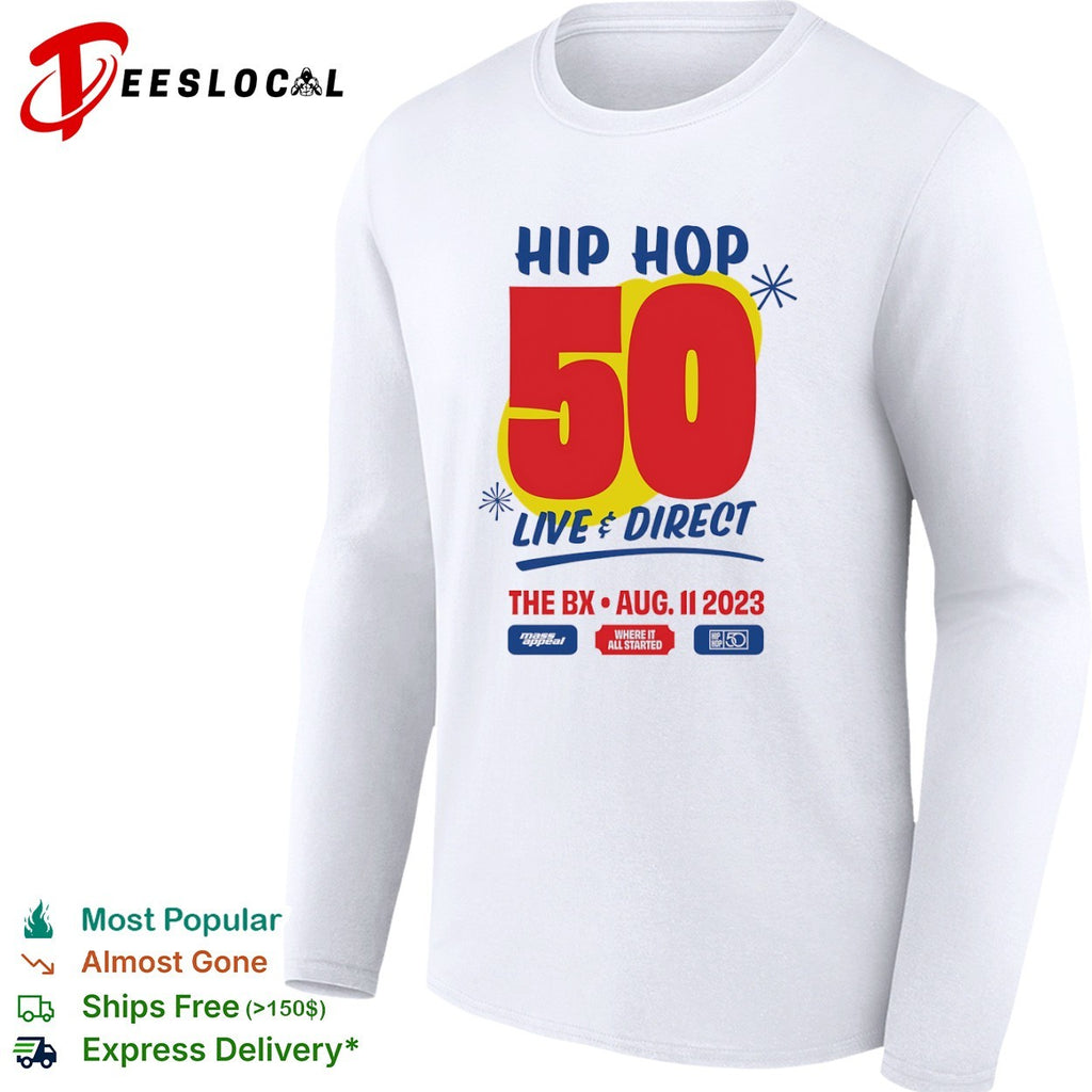 Hip Hop 50 Live and Direct The BX August 11 2023 Where it All Started Mass shirt