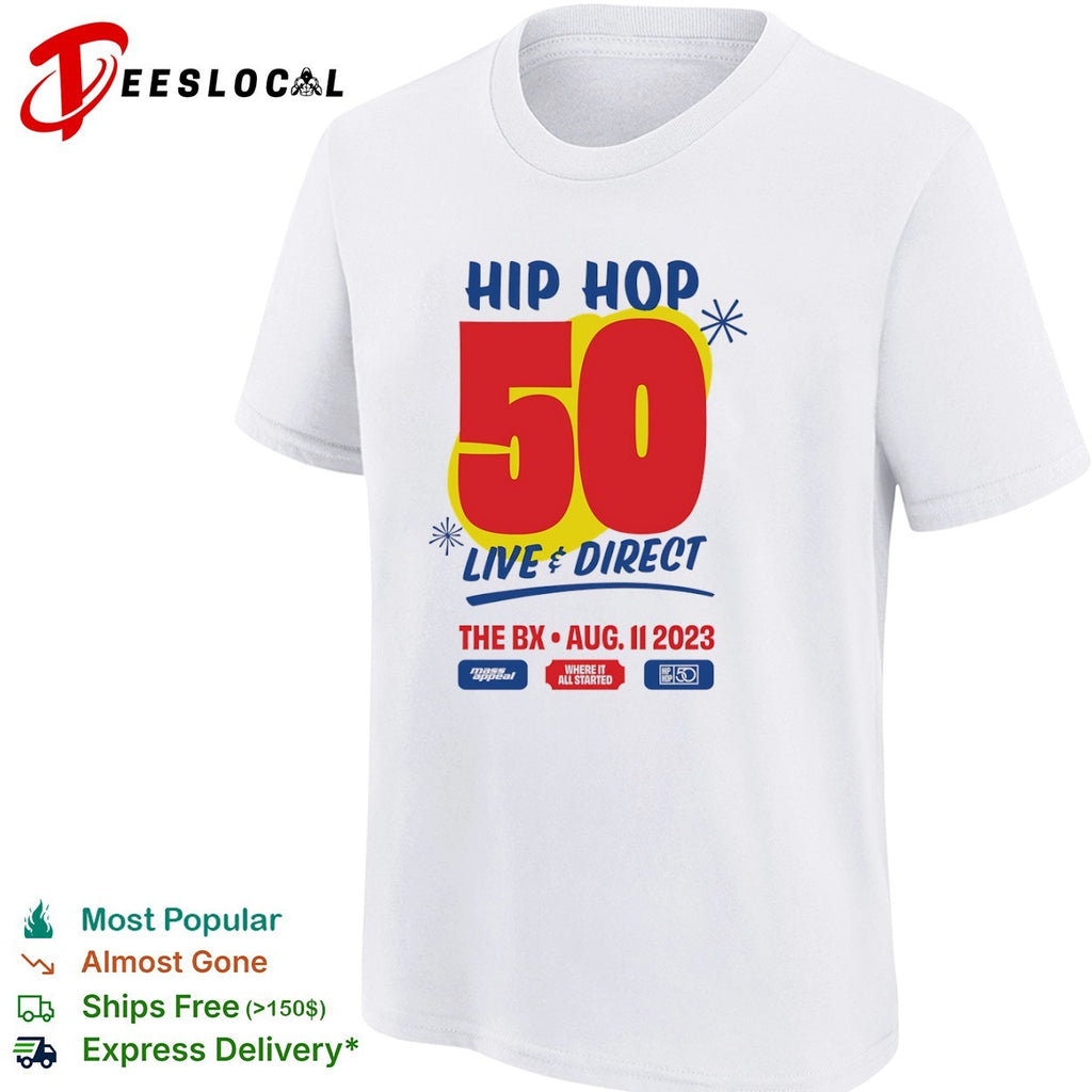 Hip Hop 50 Live and Direct The BX August 11 2023 Where it All Started Mass shirt