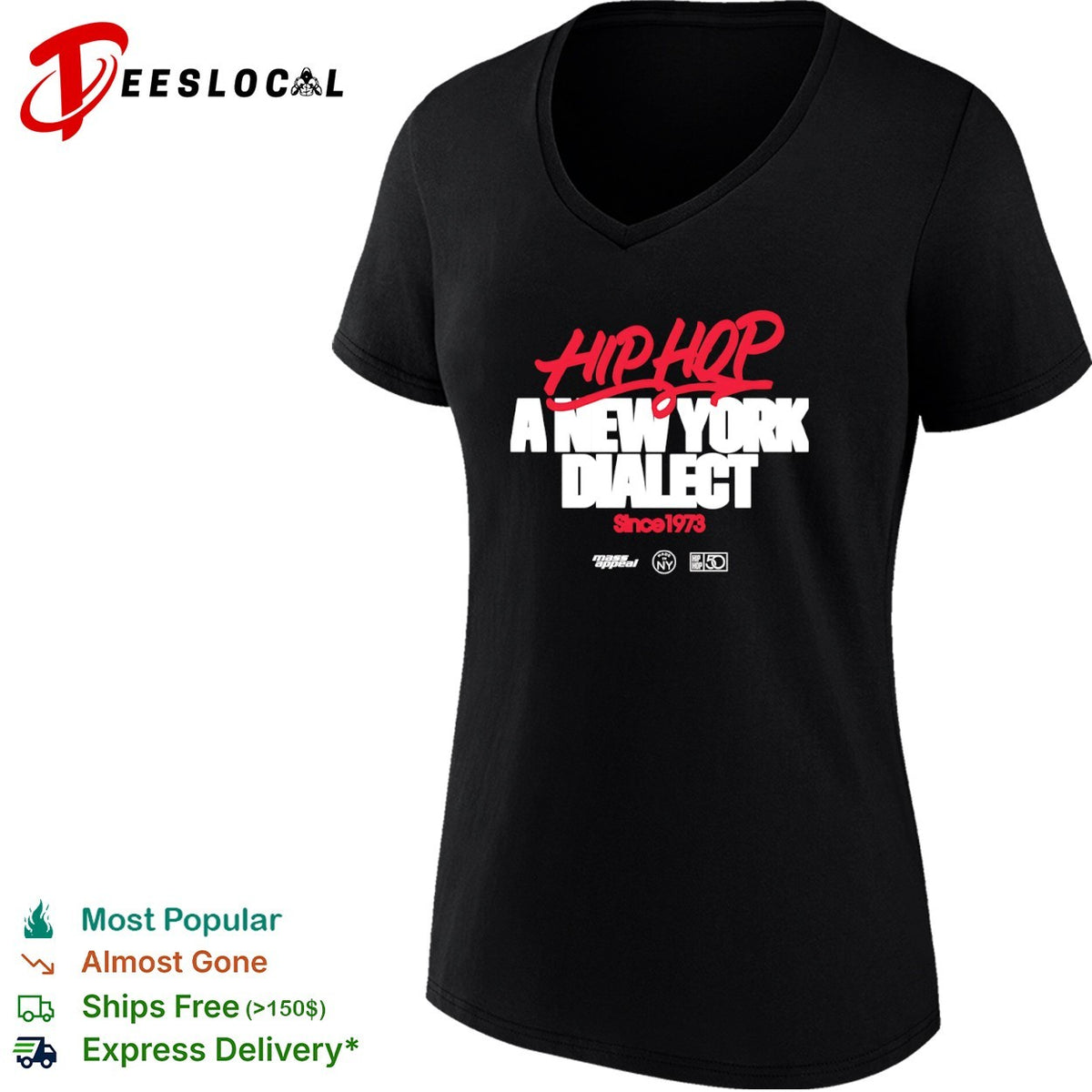 Hip Hop a New York Dialect Since 1973 Mass Appeal Made in NY shirt
