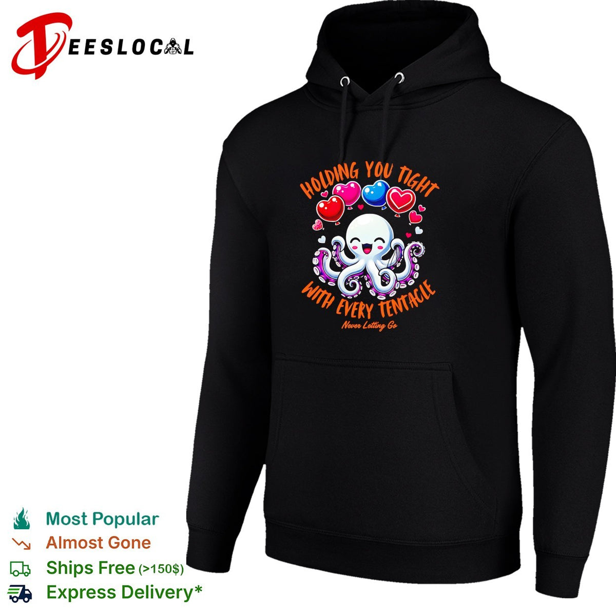 Holding you tight with every tentacle never letting go cute octopus love shirt