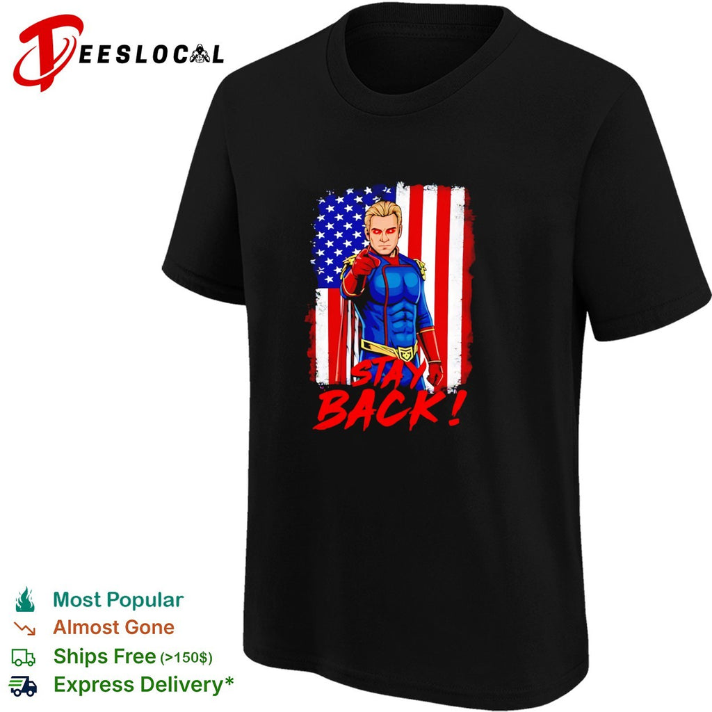 Homelander stay back superhero The Boys USA flag shirt