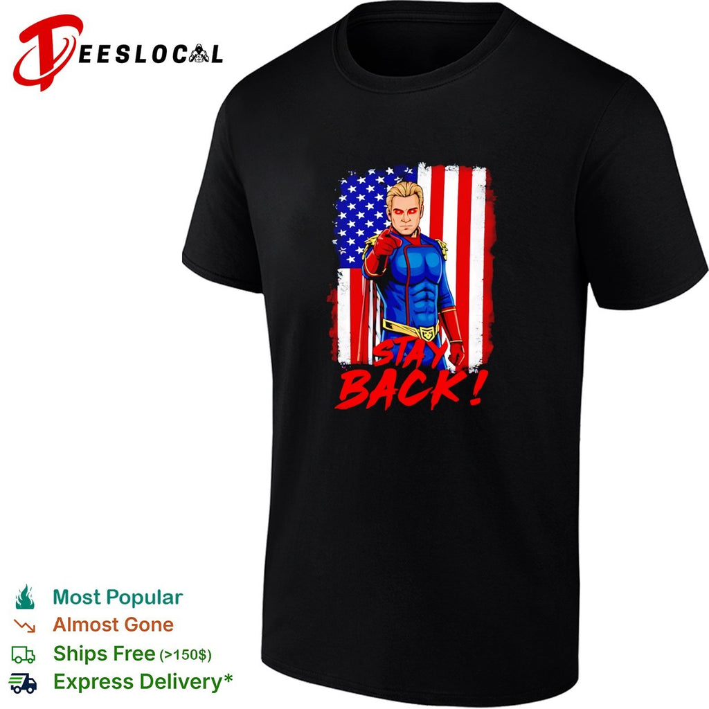 Homelander stay back superhero The Boys USA flag shirt