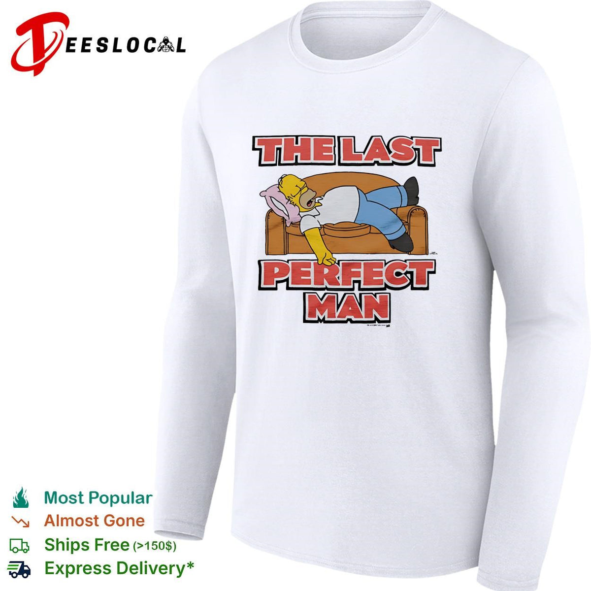 Homer the last perfect man couch lazy funny shirt