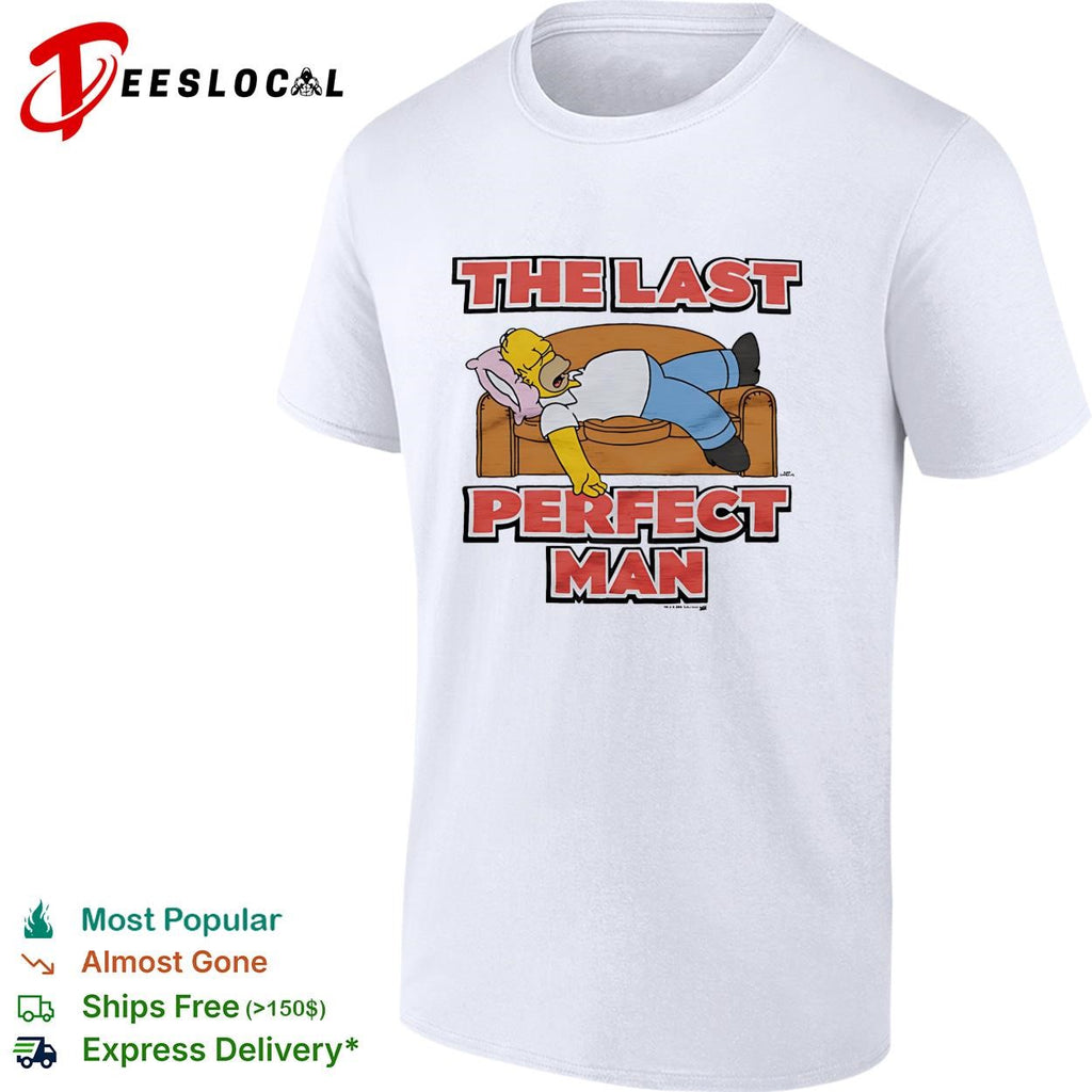 Homer the last perfect man couch lazy funny shirt