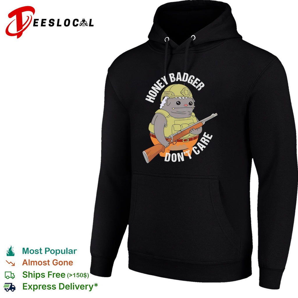 Honey Badger don’t care shirt