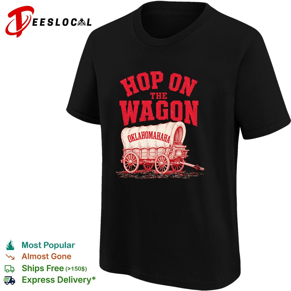Hop on the Wagon Oklahoma Sooners OklahomaHaha Basketball Shirt