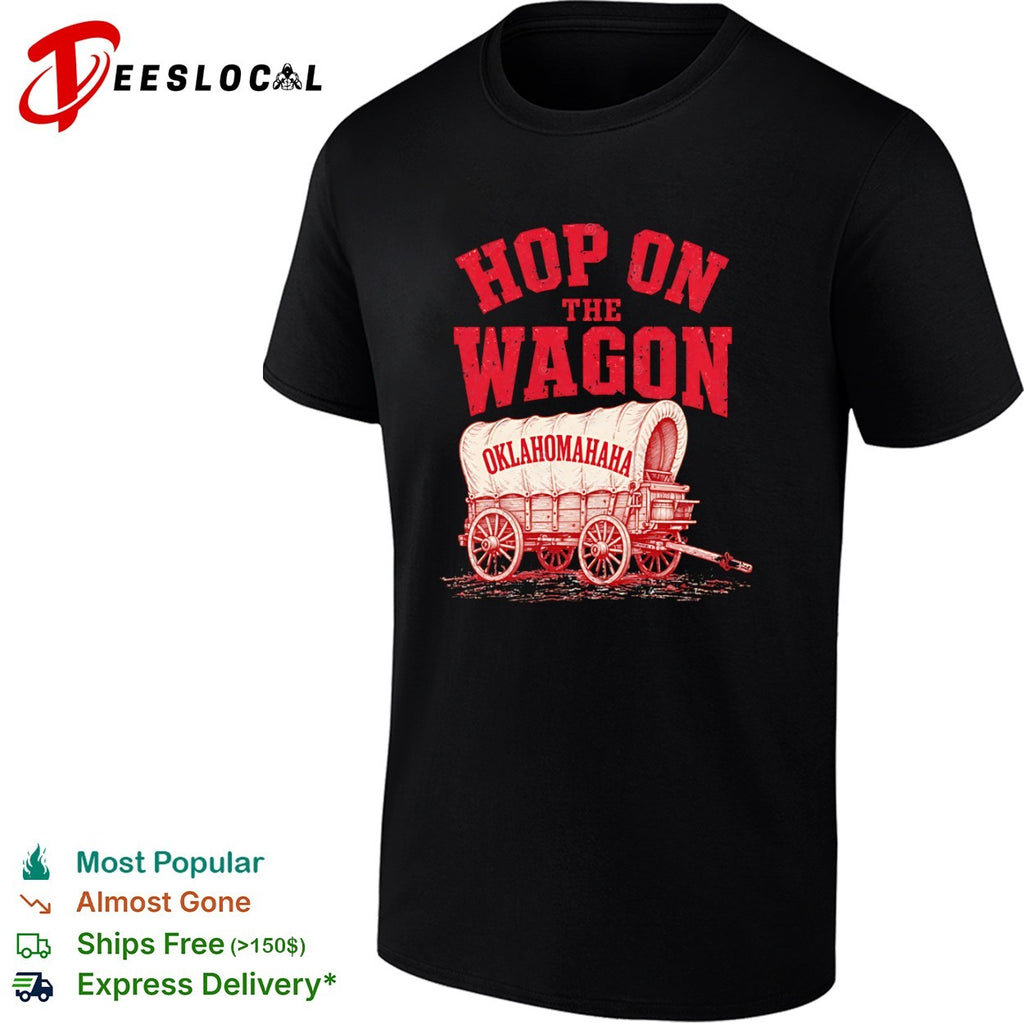 Hop on the Wagon Oklahoma Sooners OklahomaHaha Basketball Shirt