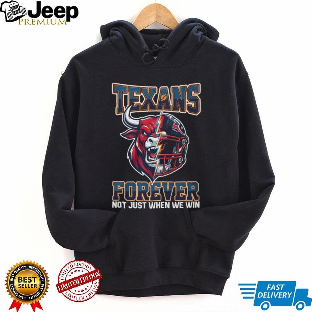 Houston Texans Forever Not Just When We Win Bull Mascot Split Helmet T Shirt