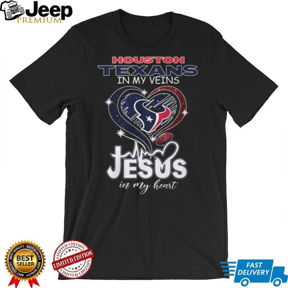 Houston Texans In My Veins Jesus In My Heart Football Faith T Shirt