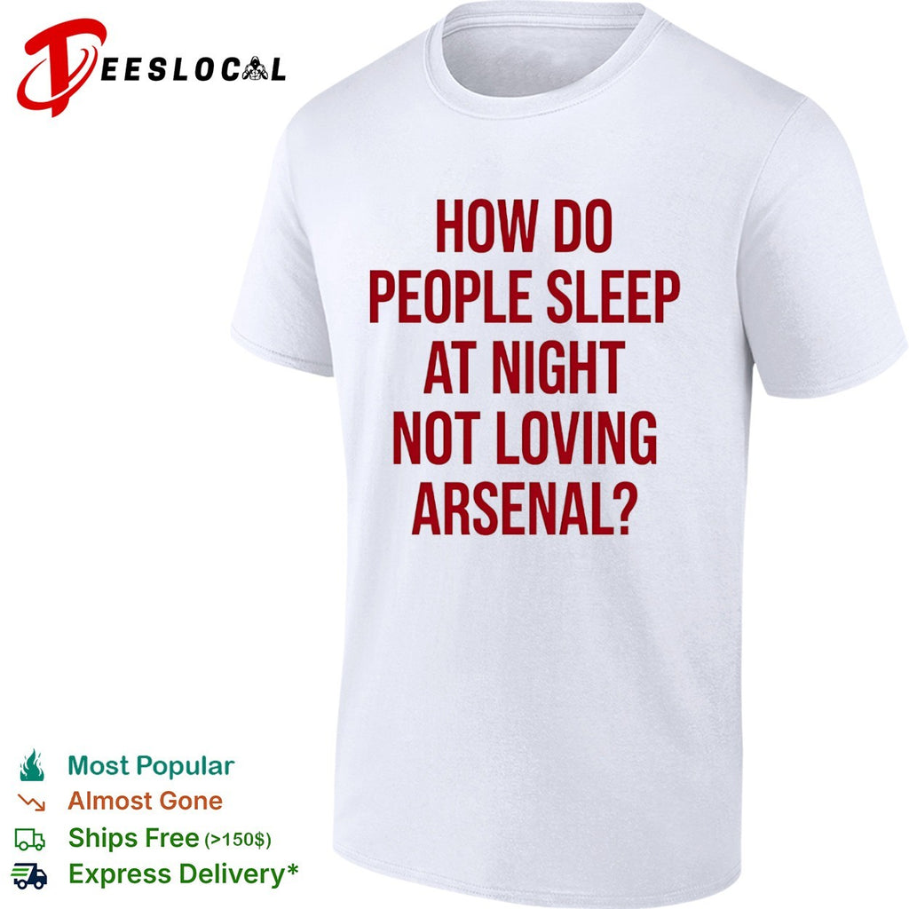 How do people sleep at night not loving Arsenal Premier League shirt