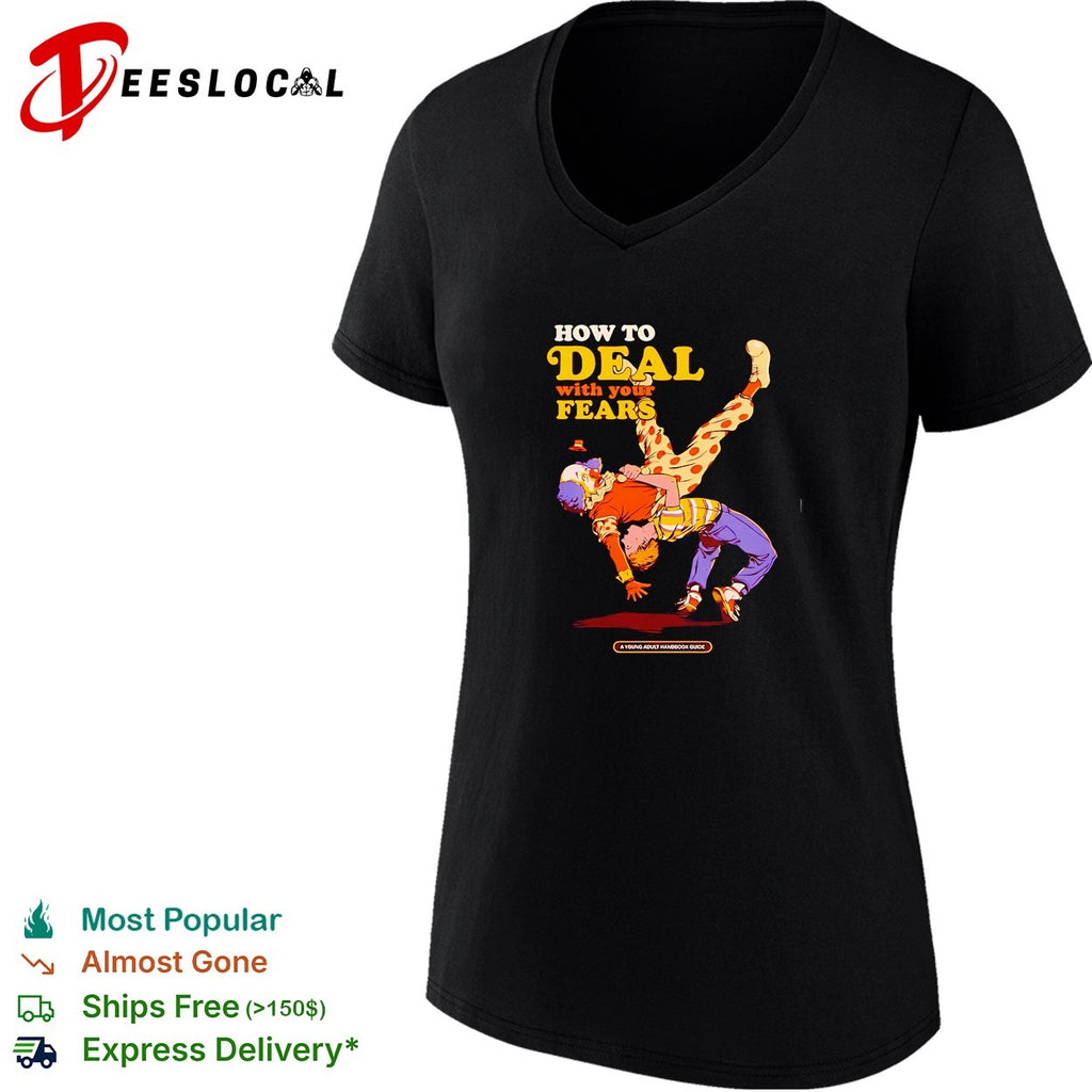 How to deal with your fears a young adult handbook guide funny shirt
