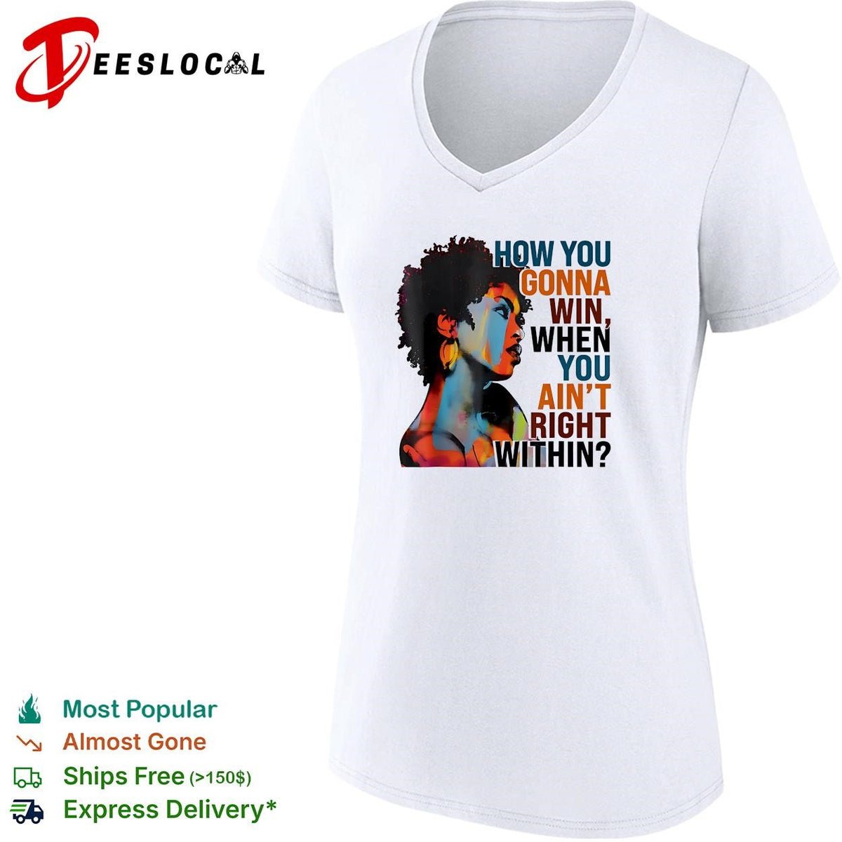 How you gonna win when you ain’t right within afro woman color portrait shirt