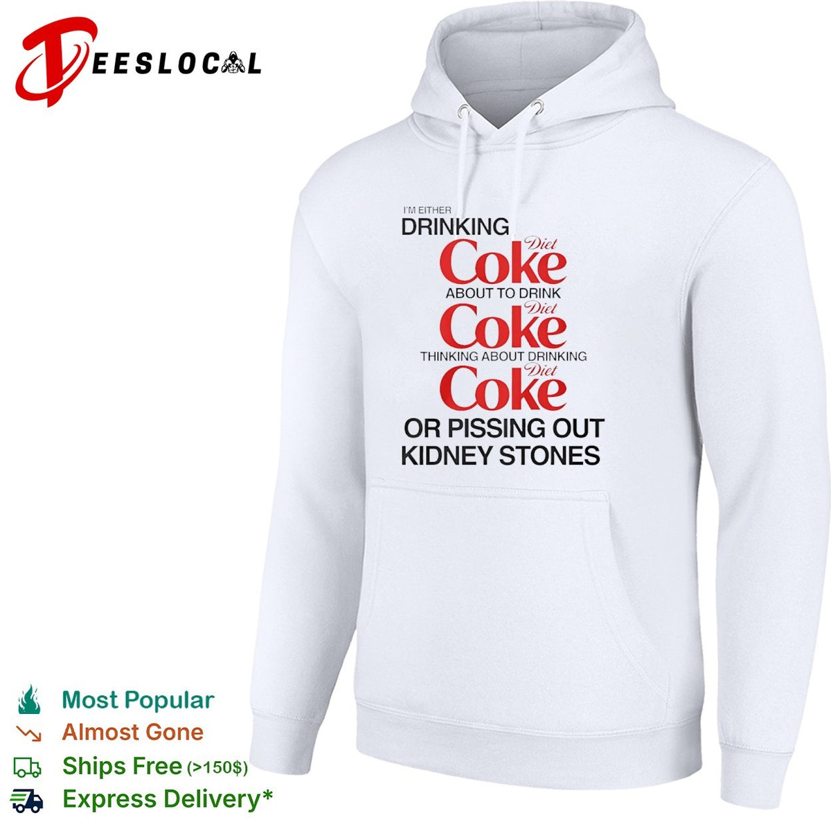 I Am Either Drinking Diet Coke About to Drink Diet Coke Thinking About Diet Coke shirt
