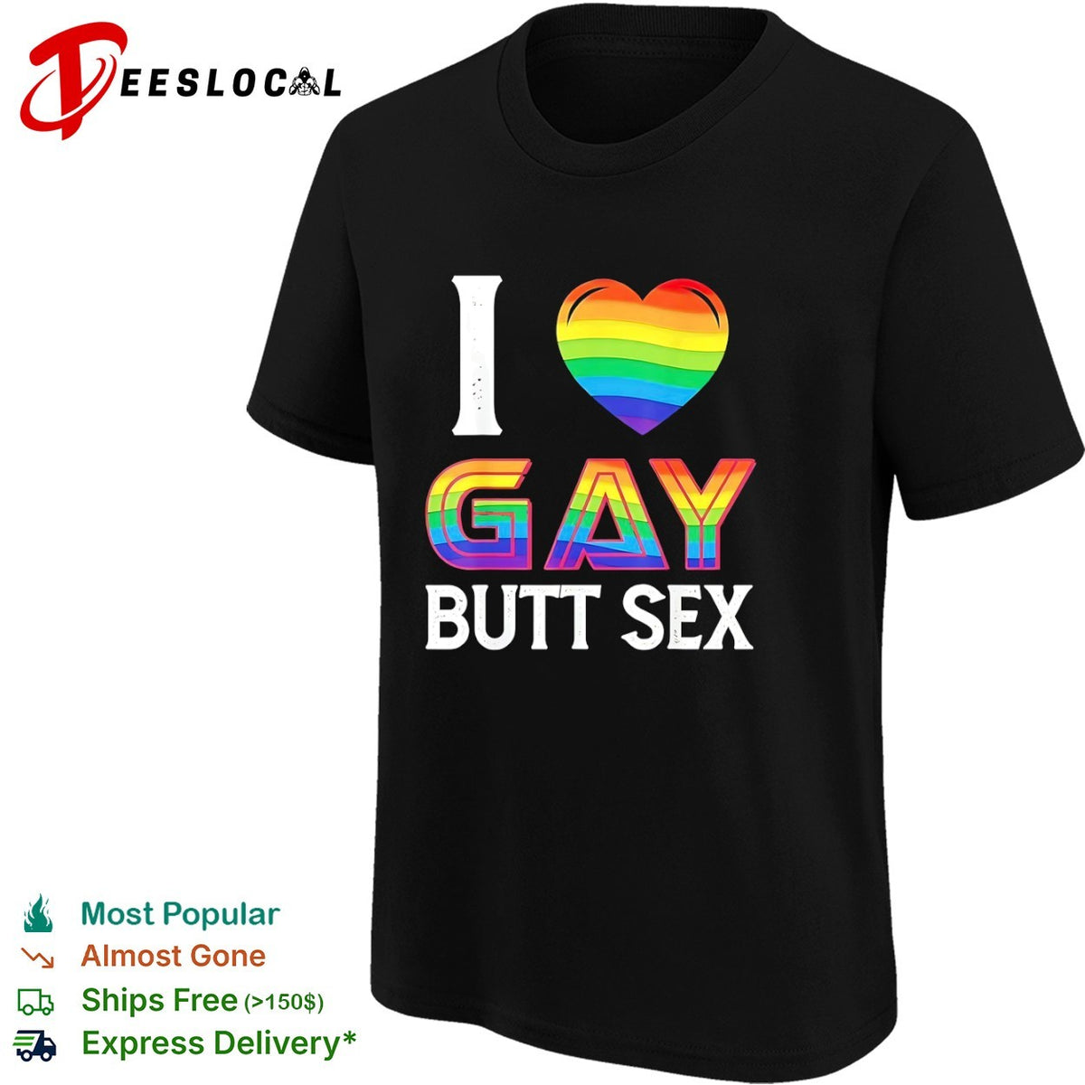 I Love Gay Butt Sex Rainbow Heart shirt