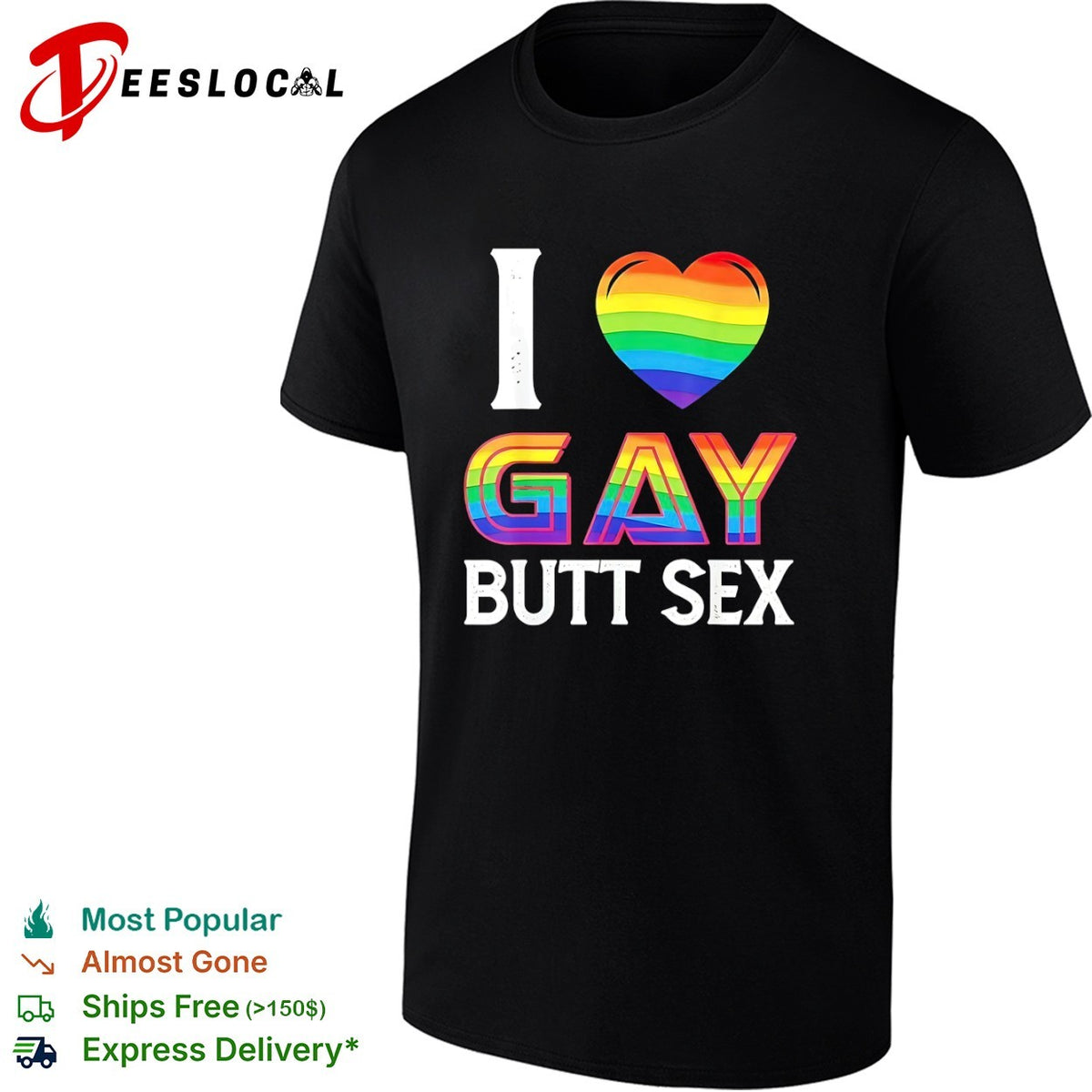 I Love Gay Butt Sex Rainbow Heart shirt