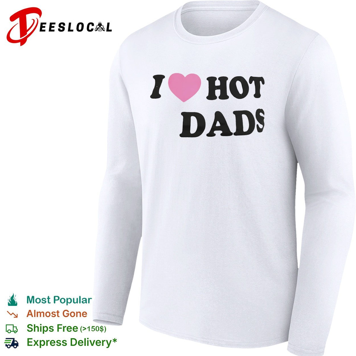 I Love Hot Dads Pink Heart Shirt